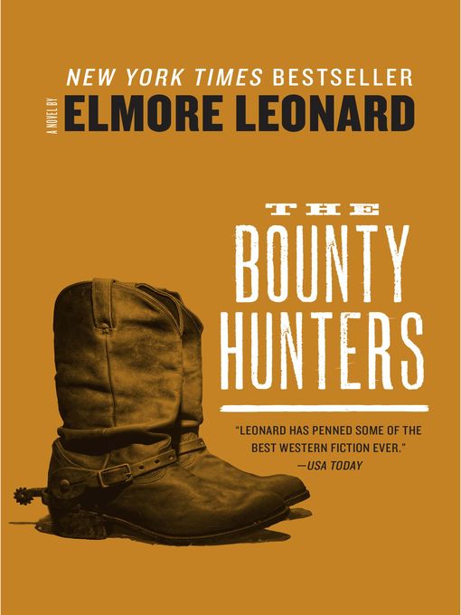 Title details for The Bounty Hunters by Elmore Leonard - Wait list
